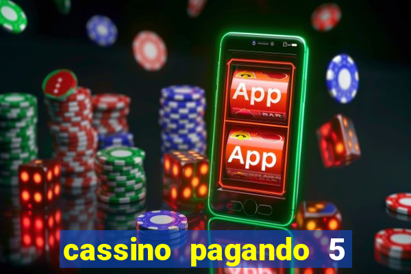 cassino pagando 5 reais no cadastro